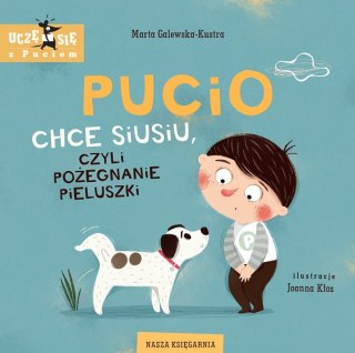 Książeczka Pucio chce siusiu, czyli pożegnanie pieluszki