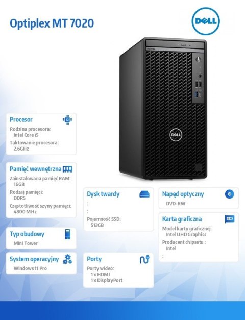 Komputer Optiplex MT/Core i5-14500/16GB/512GB SSD/Integrated/DVD RW/No Wifi/Kb/Mouse/W11Pro Komputer Optiplex MT/Core i5-14500/16GB/512GB SSD/Integrated/DVD RW/No Wifi/Kb/Mouse/W11Pro