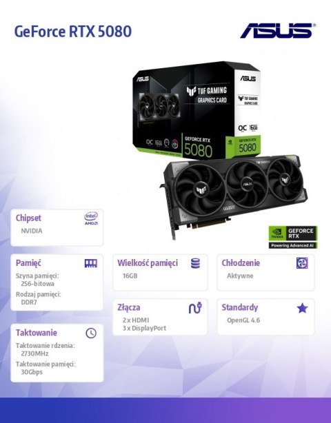 Karta graficzna GeForce RTX 5080 TUF GAMING OC 16GB GDDR7 256bit DP/HDMI Karta graficzna GeForce RTX 5080 TUF GAMING OC 16GB GDDR7 256bit DP/HDMI
