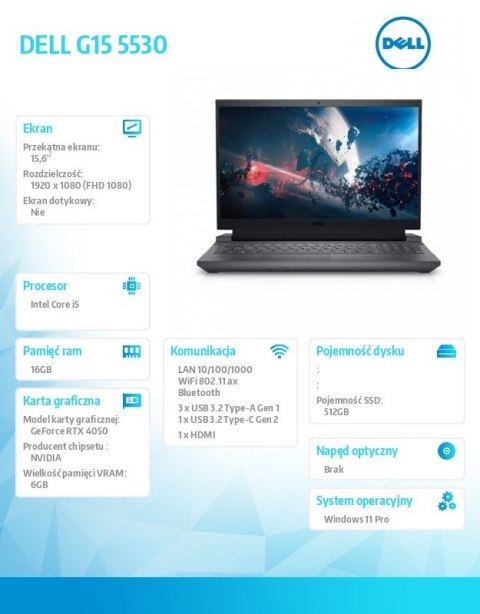 Notebook G15 5530 Win11Pro i5-13450HX/16GB/512GB SSD/15.6 FHD 165Hz/GeForce RTX 4050/Cam & Mic/WLAN + BT/Backlit Kb/6 Cell/3Y Ba Notebook G15 5530 Win11Pro i5-13450HX/16GB/512GB SSD/15.6 FHD 165Hz/GeForce RTX 4050/Cam & Mic/WLAN + BT/Backlit Kb/6 Cell/3Y Ba