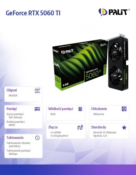 Karta graficzna GeForce RTX 5060 TI DUAL 8GB GDDR7 128bit 3DP/HDMI Karta graficzna GeForce RTX 5060 TI DUAL 8GB GDDR7 128bit 3DP/HDMI