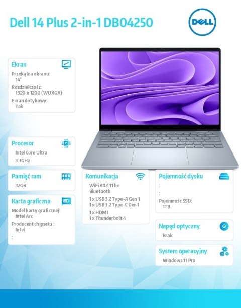 Laptop Dell 14 Plus 2-in-1 DB04250 Win11Pro Ultra 9 288V/32GB/1TB/14.0 FHD+ Touch/Arc/WLAN + BT/Backlit Kb/4 Cell/3Y ProSupport Laptop Dell 14 Plus 2-in-1 DB04250 Win11Pro Ultra 9 288V/32GB/1TB/14.0 FHD+ Touch/Arc/WLAN + BT/Backlit Kb/4 Cell/3Y ProSupport
